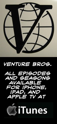 Download Venture Bros. all episodes and seasons from iTunes!